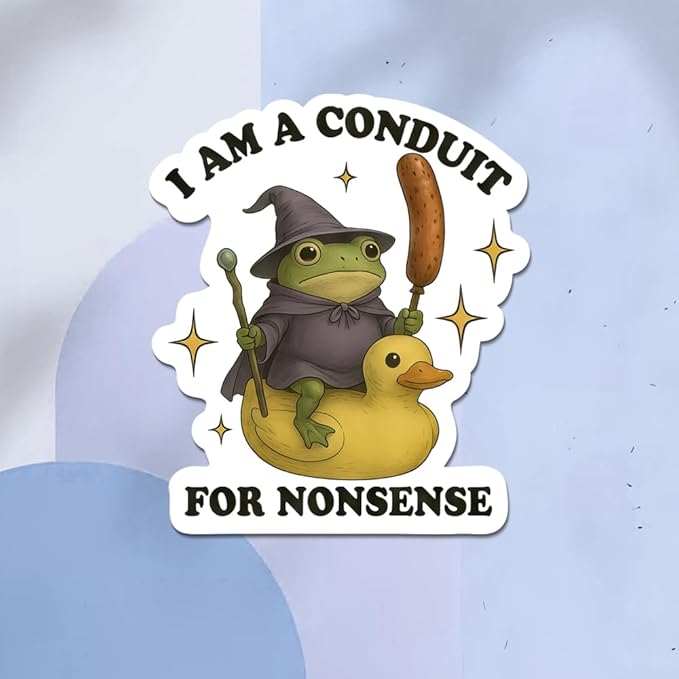 HANDICHI Design 5-Pack 4 Inch Funny Frog Stickers – “I Am a Conduit for Nonsense” Wizard Frog Vinyl Decals – Quirky Meme Sticker Pack for Laptops, Water Bottles, Journals and Scrapbooks