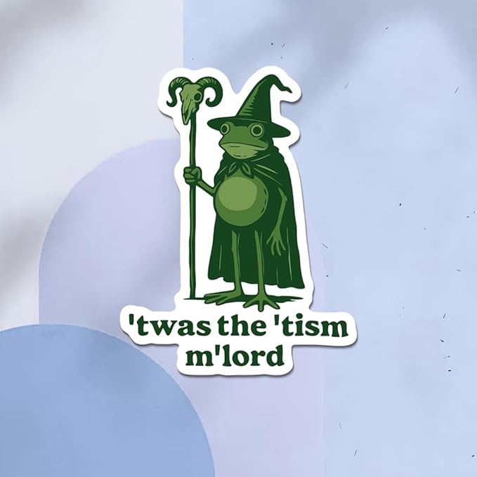 HANDICHI Design 5-Pack 2 Inch ’TWAS The ’Tism M’Lord Stickers – Funny Wizard Frog Meme Vinyl Decals – Neurodivergent Stickers Pack for Laptops, Water Bottles, Journals and Scrapbooks