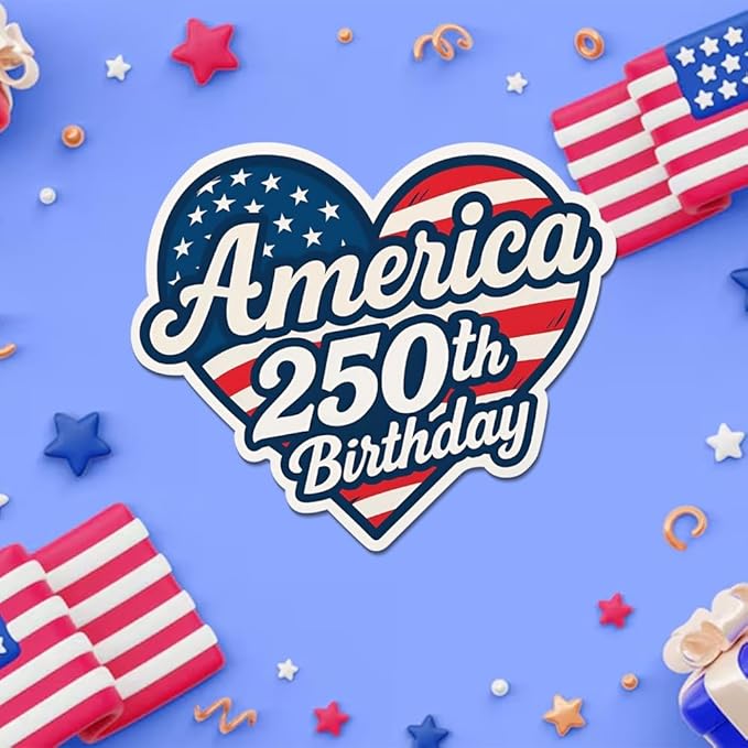 HANDICHI Design 5-Pack 3 Inch America 250th Birthday Stickers – Patriotic Heart-Shaped USA Flag Vinyl Decals – Waterproof 1776–2026 Independence Day Stickers for USA 250th Anniversary Celebration