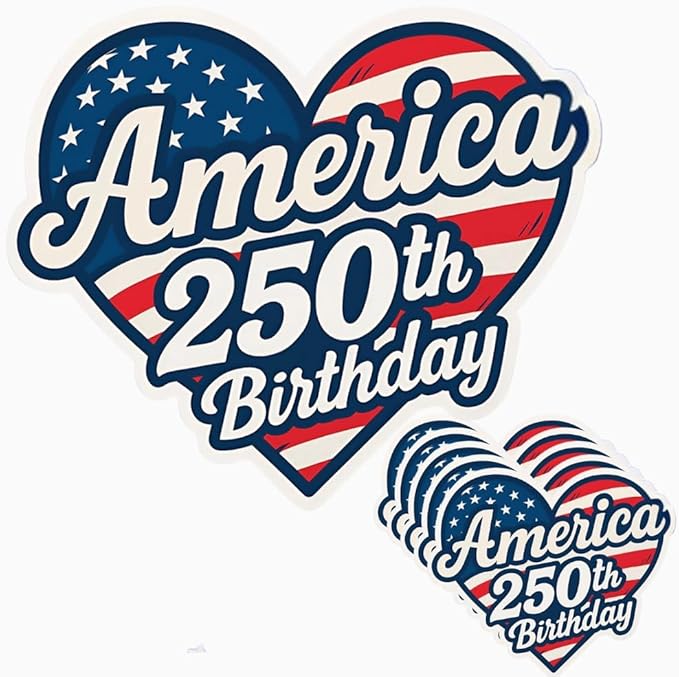 HANDICHI Design 5-Pack 6 Inch America 250th Birthday Stickers – Patriotic Heart-Shaped USA Flag Vinyl Decals – Waterproof 1776–2026 Independence Day Stickers for USA 250th Anniversary Celebration