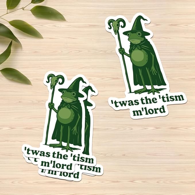 HANDICHI Design 5-Pack 4 Inch ’TWAS The ’Tism M’Lord Stickers – Funny Wizard Frog Meme Vinyl Decals – Neurodivergent Stickers Pack for Laptops, Water Bottles, Journals and Scrapbooks