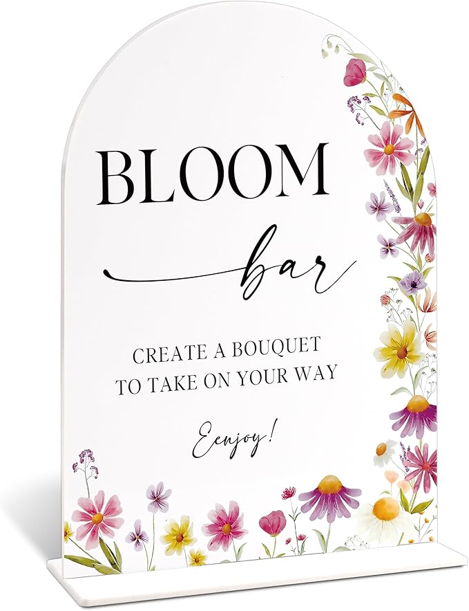 6x8" Bloom Bar Sign for Wedding Table Decor, Wild Flower Arch Acrylic Wedding Signs for Reception, Floral Bridal Shower Engagement Party Decor for Baby In Bloom Baby Shower Decorations