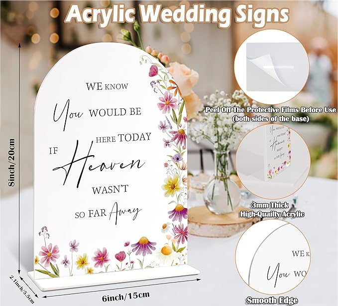 We Know You Would Be Here Today If Heaven Wasn't So Far Away Sign for Wedding Memorial Table, Wild Flower Arch Acrylic Wedding Signs for Reception, Floral Bridal Shower Engagement Party Decorations